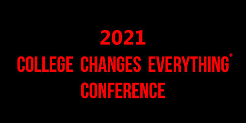 2021 College Changes Everything Conference