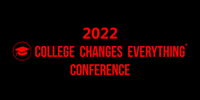 2022 College Changes Everything Conference