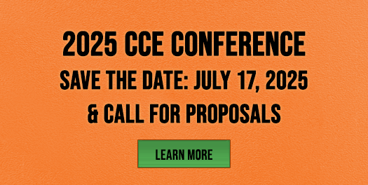July 17, 2025 CCE Conference - Save the Date & Call for Proposals