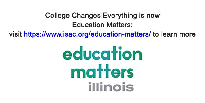 College Changes Everything is now 
Education Matters: visit https://www.isac.org/education-matters/ to learn more